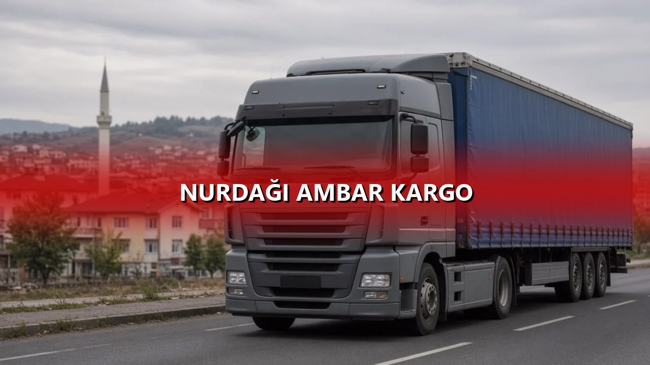 Nurdağı Ambar Kargo