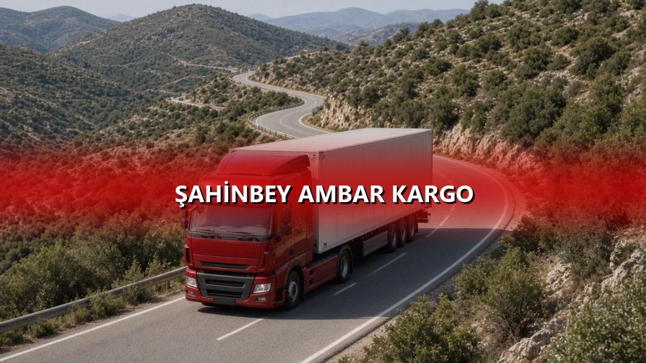 Şahinbey Ambar Kargo